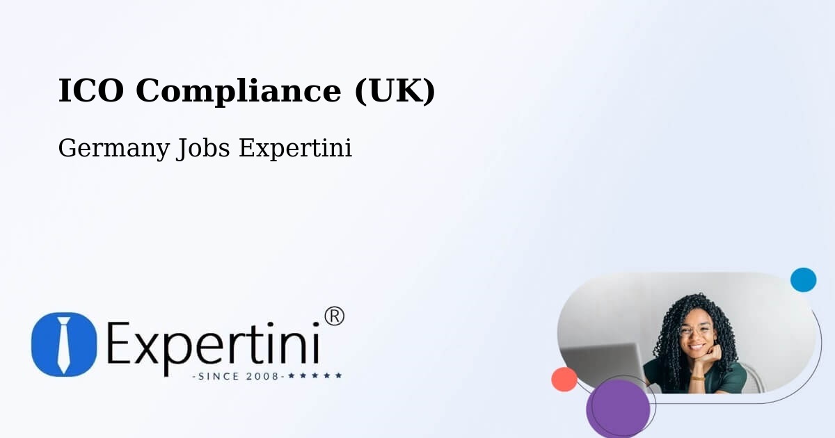 UK Data Protection & ICO Compliance – Hohn - Germany Jobs Expertini