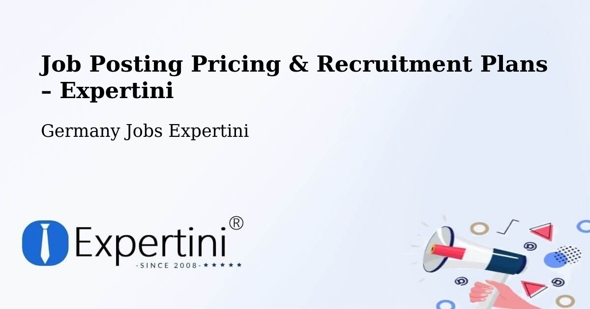 Job Posting Pricing & Recruitment Plans – Hohn - Hohn, Germany Jobs Expertini
